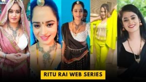 Actress Ritu Rai Age, Biography, Web Series List Till 2026